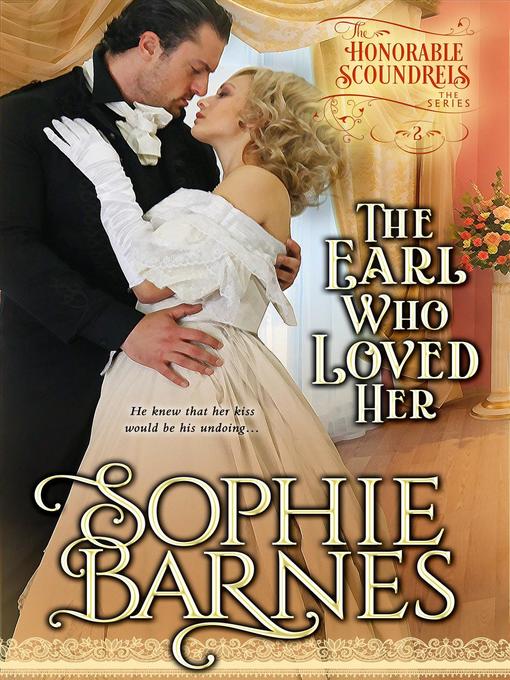 Title details for The Earl Who Loved Her by Sophie Barnes - Available